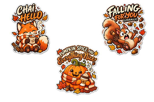 Chai Hello, Falling For You Literally & Pumpkin Spice and Everything Nice — Fall Sticker 3-Pack