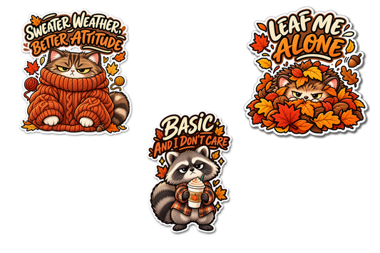Sweater Weather Better Attitude, Leaf Me Alone & Basic and I Don't Care — Fall Sticker 3-Pack